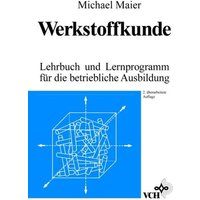 Maier, M: Werkstoffkunde von Wiley-Vch