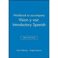 Vision Y Voz: Introductory Spanish von Wiley