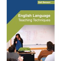 English Language: Teaching Techniques von Willford Press