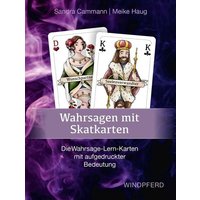 Wahrsagen mit Skatkarten Wahrsagen mit Skatkarten von Windpferd Verlagsges. mbH