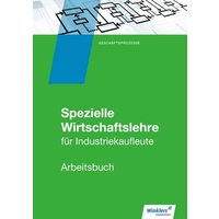 Industriekaufleute Arbeitsb. Spez. Wirtschaftsl. von Winklers Verlag