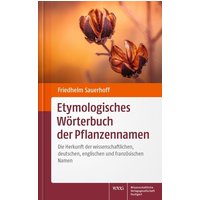 Etymologisches Wörterbuch der Pflanzennamen von Wissenschaftliche Verlagsgesellschaft