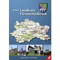 Unser Landkreis Fürstenfeldbruck von Wißner-Verlag