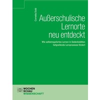 Außerschulische Lernorte neu entdeckt von Wochenschau