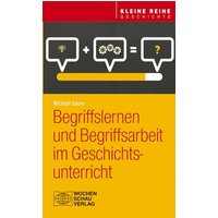 Begriffslernen und Begriffsarbeit im Geschichtsunterricht von Wochenschau