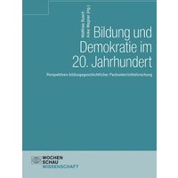 Bildung und Demokratie im 20. Jahrhundert von Wochenschau