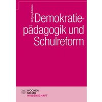 Demokratiepädagogik und Schulreform von Wochenschau