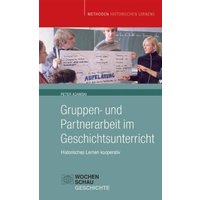 Gruppen- und Partnerarbeit im Geschichtsunterricht von Wochenschau