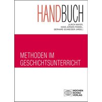 Handbuch Methoden im Geschichtsunterricht von Wochenschau