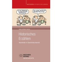 Historisches Erzählen von Wochenschau