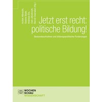 Jetzt erst recht: politische Bildung! von Wochenschau