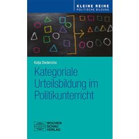 Kategoriale Urteilsbildung im Politikunterricht von Wochenschau