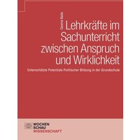 Lehrkräfte im Sachunterricht zwischen Anspruch und Wirklichkeit von Wochenschau