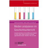 Medien analysieren im Geschichtsunterricht von Wochenschau