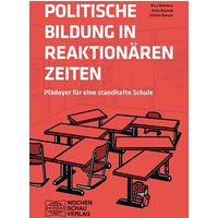 Politische Bildung in reaktionären Zeiten von Wochenschau