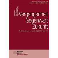 Vergangenheit – Gegenwart – Zukunft von Wochenschau