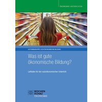 Was ist gute ökonomische Bildung? von Wochenschau