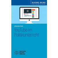 YouTube im Politikunterricht von Wochenschau