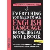 Everything You Need to Ace English Language in One Big Fat Notebook, 2nd Edition (UK Edition) von Workman Publishing