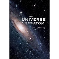 The Universe and the Atom von World Scientific Publishing Company