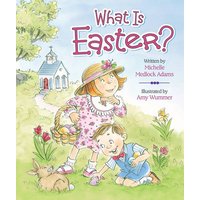 What Is Easter? von Worthy