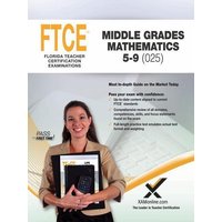 2017 FTCE Middle Grades Math 5-9 (025) von XAMOnline.com