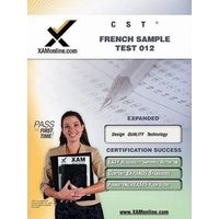 NYSTCE CST French Sample Test 012: Teacher Certification Exam von XAMOnline.com