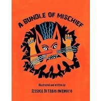 A Bundle of Mischief von Xlibris