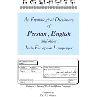 An Etymological Dictionary of Persian, English and Other Indo-European Languages Vol 1 von Xlibris