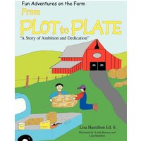 From Plot to Plate von Xlibris