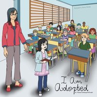 I Am Adopted von Xlibris