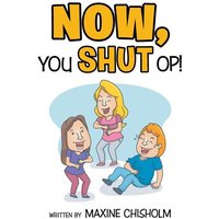 Now You Shut Op! von Xlibris