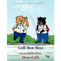 The Adventures of the Culli Bear Boys von Xlibris