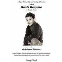 Your Son's Resume to Building It Together von Xlibris