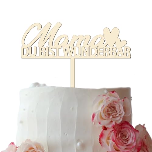 Cake Topper Mama du bist wunderbar Holz Kuchenstecker Stecker, Muttertag Kuchen Topper, Mama Tortendeko zum Geburtstag von YJSDDNTY