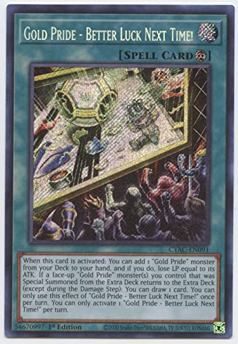 Gold Pride - Better Luck Next Time! - CYAC-EN091 - Secret Rare - 1. Auflage von YU-GI-OH!