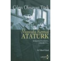 Cilgin Olmayan Türk Mustafa Kemal Atatürk von Yakamoz Yayinlari