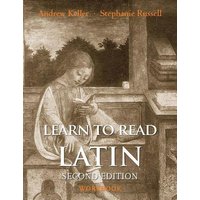 Learn to Read Latin, Second Edition (Workbook) von University Presses