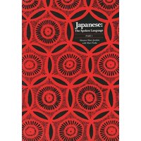 Japanese, The Spoken Language von Yale University Press