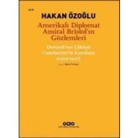 Amerikali Diplomat Amiral Bristolun Gözlemleri von Yapi Kredi Yayinlari YKY