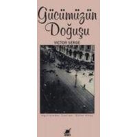 Gücümüzün Dogusu von Yapi Kredi Yayinlari YKY