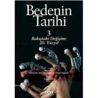 Bedenin Tarihi 3; Bakistaki Dönüsüm 20. yy. von Yapi Kredi Yayinlari