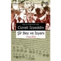 Cizreli Izzeddin Sir Bey ve Isyani von Yeditepe Yayinevi