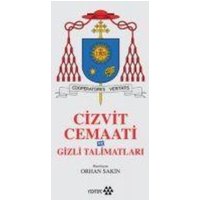 Cizvit Cemaati ve Gizli Talimatlari von Yeditepe Yayinevi