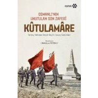 Kutulamare - Osmanlinin Unutulan Son Zaferi von Yeditepe Yayinevi