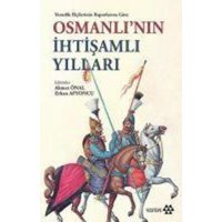 Venedik Elcilerinin Raporlarina Göre Osmanlinin Ihtisamli Yillari von Yeditepe Yayinevi