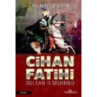 Cihan Fatihi Sultan 2. Mehmed von Yediveren Yayinlari