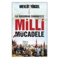 Ilk Kursundan Cumhuriyete Milli Mücadele von Yediveren Yayinlari