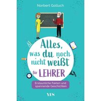 Alles, was du noch nicht weißt - für Lehrer von Yes Publishing