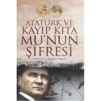 Atatürk Ve Kayip Kita Munun Sifresi von Yilmaz Kitabevi